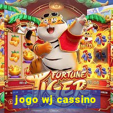 jogo wj cassino